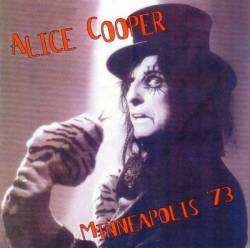 Alice Cooper : Minneapolis 73